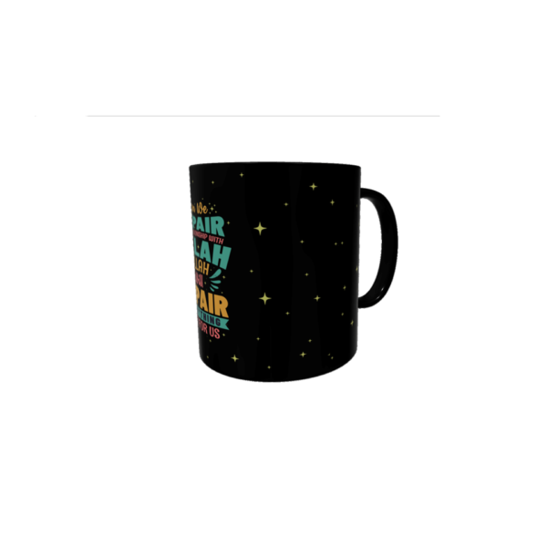 When We Repair Our Relationship with Allah Mug - Image 2